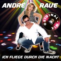 André Raue - Ich fliege durch die Nacht (Original-Mix)