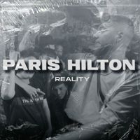 Reality - Paris Hilton