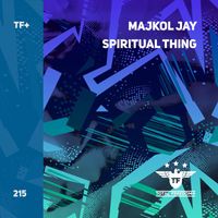 Majkol Jay - Spiritual Thing