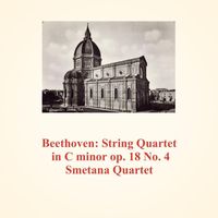 Smetana Quartet - Beethoven: String Quartet in C Minor Op. 18 No. 4