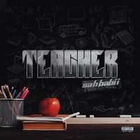 SahBabii - Teacher (Explicit)