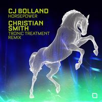 CJ Bolland - Horsepower (Christian Smith Tronic Treatment Remix)