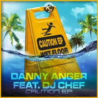 Danny Anger - Caution E.P.