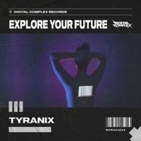 Tyranix - Explore Your Future