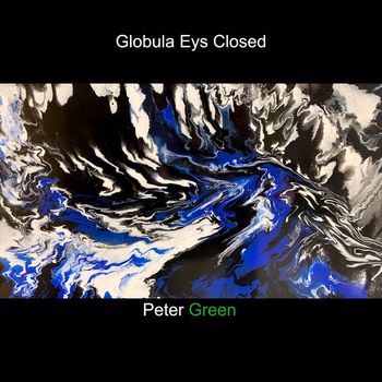 Peter Green - Globula Eys Closed