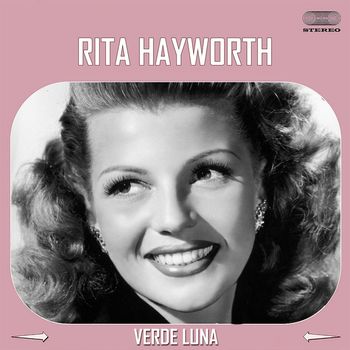 Rita Hayworth - Verde Luna (Dubbed by Graciella Parraga)