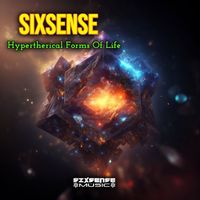Sixsense - Hypertherical Forms Of Life
