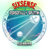Sixsense - Personally Sputnik (Remix 2023)