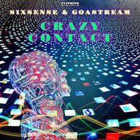 Sixsense, GoaStream - Crazy Contact
