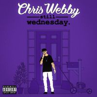 Chris Webby - Still Wednesday (Explicit)