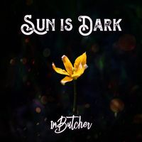 ImButcher - Sun is Dark