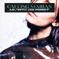 Calling Marian - La Fuite En Avant