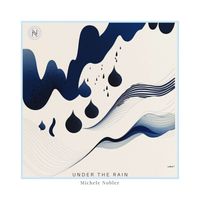 Michele Nobler - Under the Rain