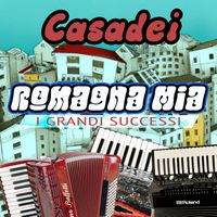 Casadei - Romagna Mia - I grandi successi