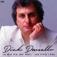 Dick Danello - La Mia Via (my Way)