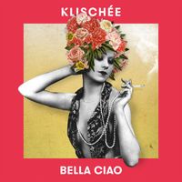 Klischée - Bella Ciao