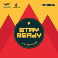 Freetown Collective - Stay Ready
