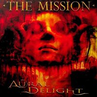 The Mission - Aural Delight
