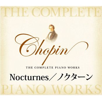 Beata Bilinska, Mi Joo Lee, Zbigniew Raubo, Rem Urasin - Chopin The Complete Piano Works: Nocturnes