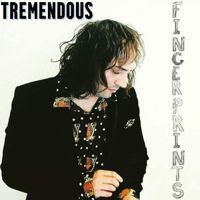 Tremendous - Fingerprints