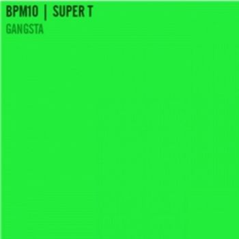 Super T - Gangsta (Explicit)