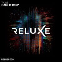 Thias - Make It Drop