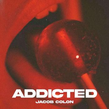 Jacob Colon - Addicted