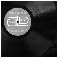 HumanDisuman - Granular Morph (Radio Edit)