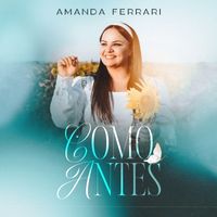Amanda Ferrari - COMO ANTES