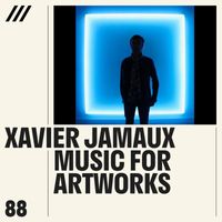 Xavier Jamaux - Music for Artworks