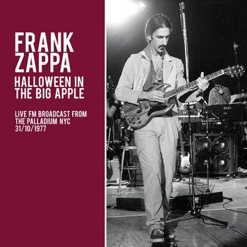 Frank Zappa - Halloween In The Big Apple