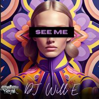 DJ Will::E - See Me (Original Mix)