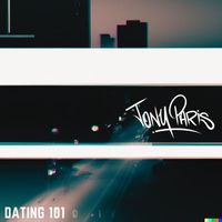 Tony Paris - Dating 101