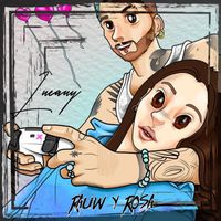 Lucauy - Rauw y Rosa