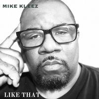 Mike Kleez - Like That