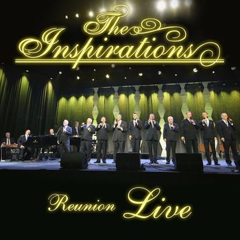 The Inspirations - Reunion (Live)