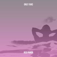 Red Panda - Only Fans (Explicit)