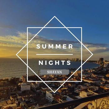 Shayan - Summer Nights