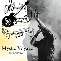 Justin Ray - Mystic Voyage