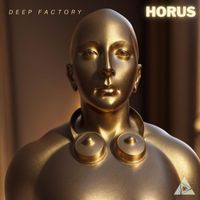 Deep Factory - Horus
