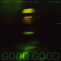 Usher - Good Good (Explicit)