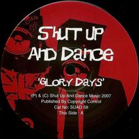 Shut Up And Dance - Glory Days / All Loved Up (Wookie Remix)