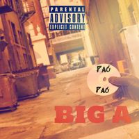 Big A - Pac Pac (Explicit)
