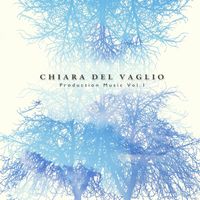 Chiara del Vaglio - Production Music, Vol. 1