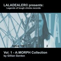 Gillian Gordon - Amorph Collection, Pt. 2