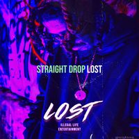 Lost - Straight Drop (Explicit)