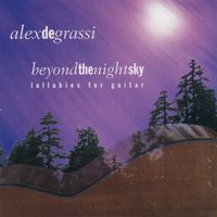 Alex de Grassi - Beyond The Night Sky (Lullabies For Guitar)