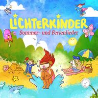 Lichterkinder - Sommer- und Ferienlieder