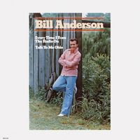 Bill Anderson - Every Time I Turn The Radio On
