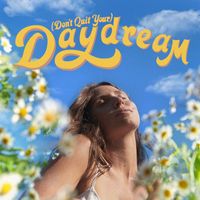 Lily Meola - (Don't Quit Your) Daydream
